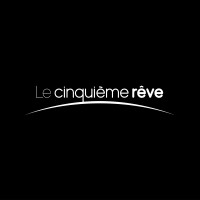 LE CINQUIEME REVE