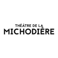 LE THEATRE DE LA MICHODIERE